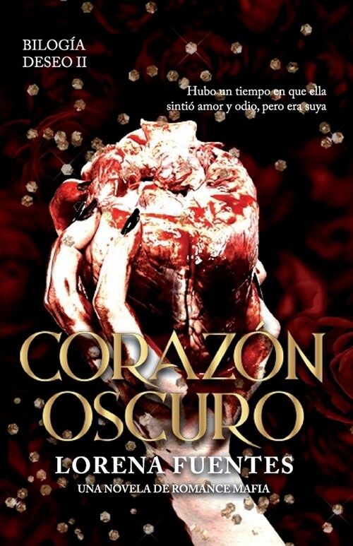 Coraz? Oscuro: Hubo un tiempo en que ella sinti?amor y odio, pero era suya. (Romance Oscuro) (Paperback)