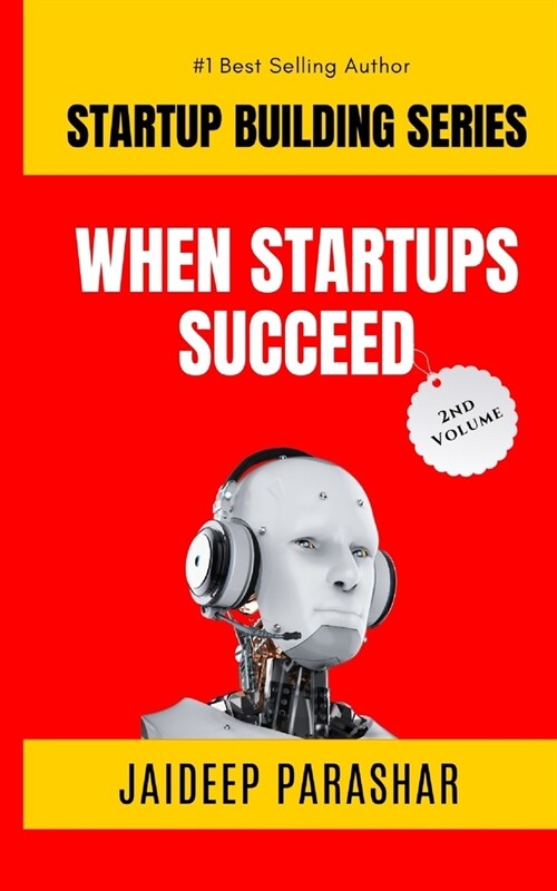 When Startups Succeed (Paperback)