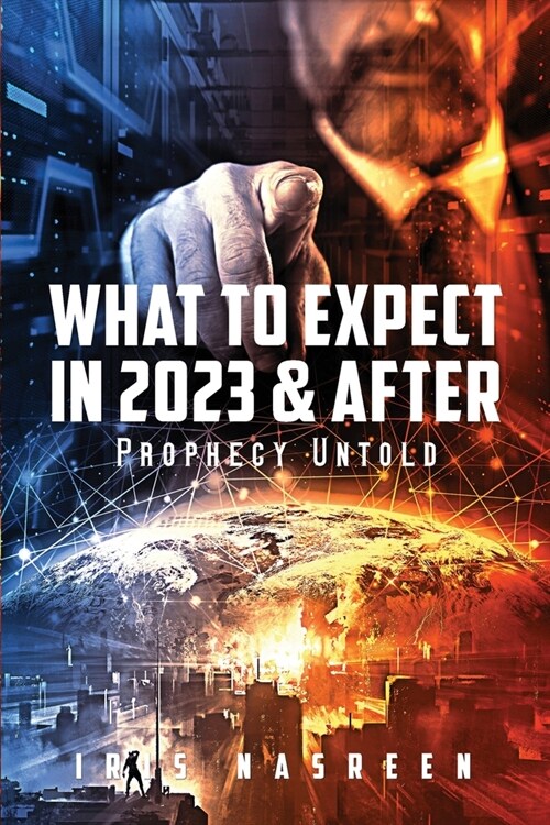 What to Expect in 2023 & After (Black & White Edition): Prophecy Untold (Paperback, 3)