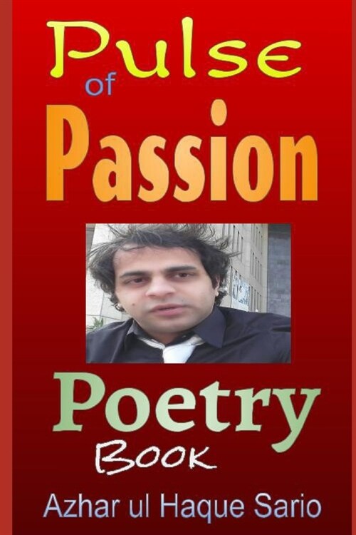 Pulse of Passion: Poetry Book (Paperback)