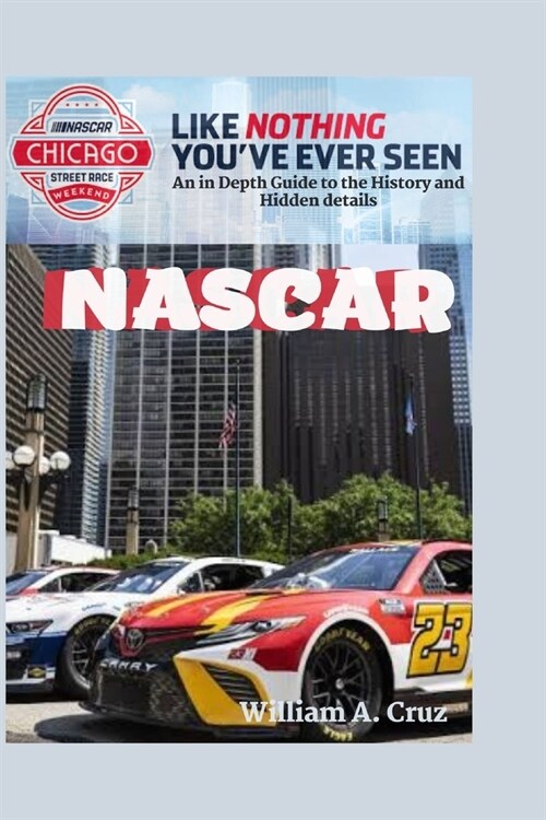 NASCAR: An in Depth Guide to the History and Hidden details (Paperback)