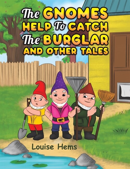 The Gnomes Help To Catch The Burglar And Other Tales (Paperback)