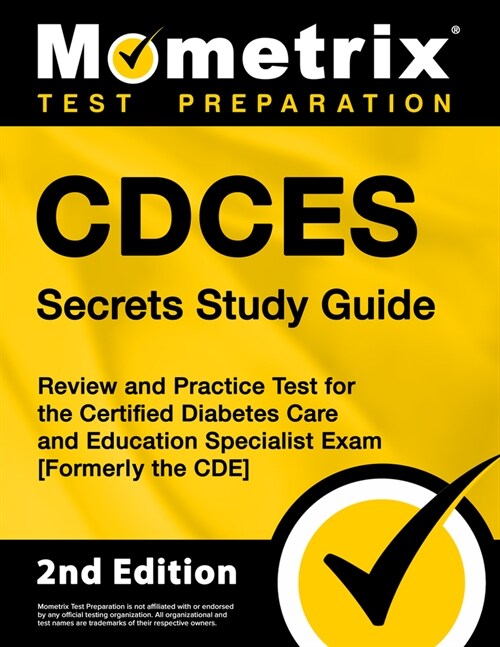 Cdces Secrets Study Guide: Review and Practice Test for the Certified Diabetes Care and Education Specialist Exam [Formerly the Cde] (Paperback)