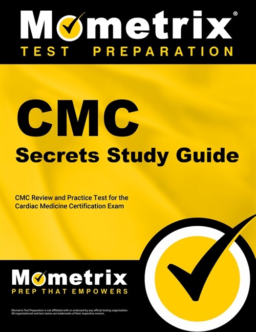 CMC Secrets Study Guide: CMC Review and Practice Test for the Cardiac Medicine Certification Exam [2nd Edition] (Paperback)