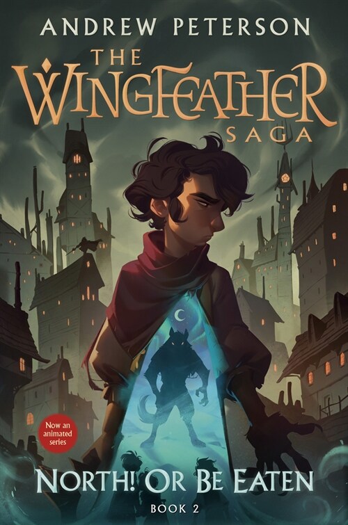 North! or Be Eaten: The Wingfeather Saga Book 2 (Paperback)