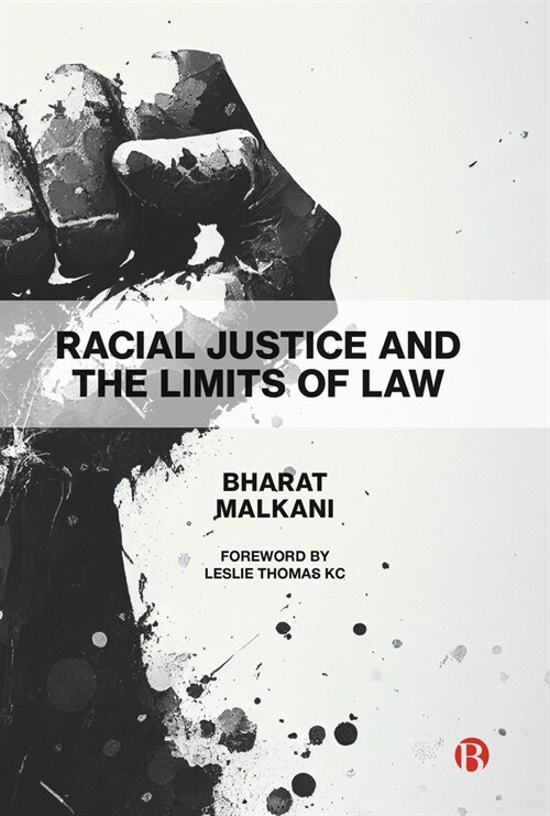 Racial Justice and the Limits of Law (Paperback)