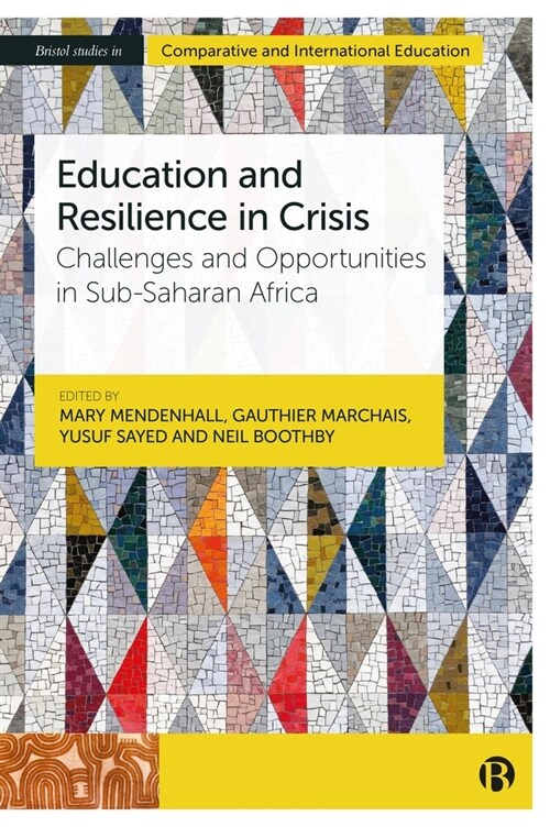 Education and Resilience in Crisis : Challenges and Opportunities in Sub-Saharan Africa (Hardcover)