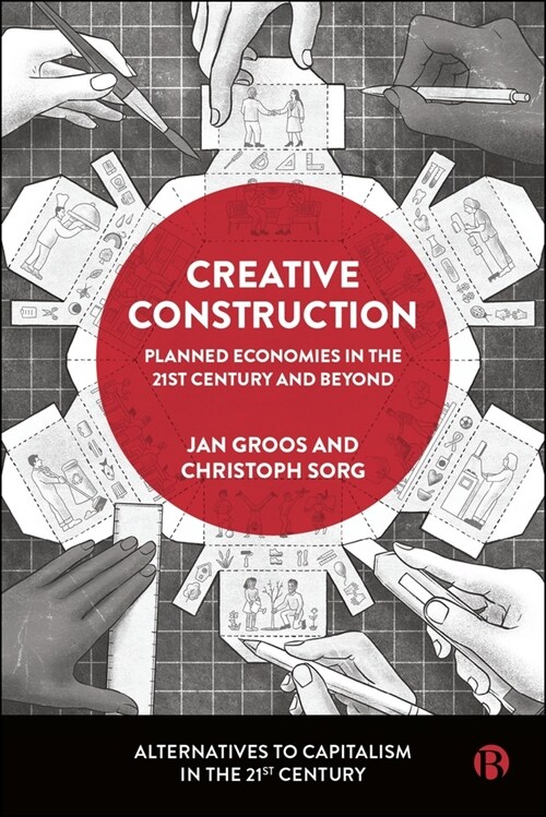 Creative Construction : Democratic Planning in the 21st Century and Beyond (Hardcover)