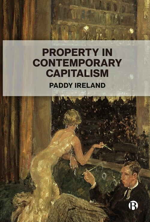Property in Contemporary Capitalism (Hardcover)