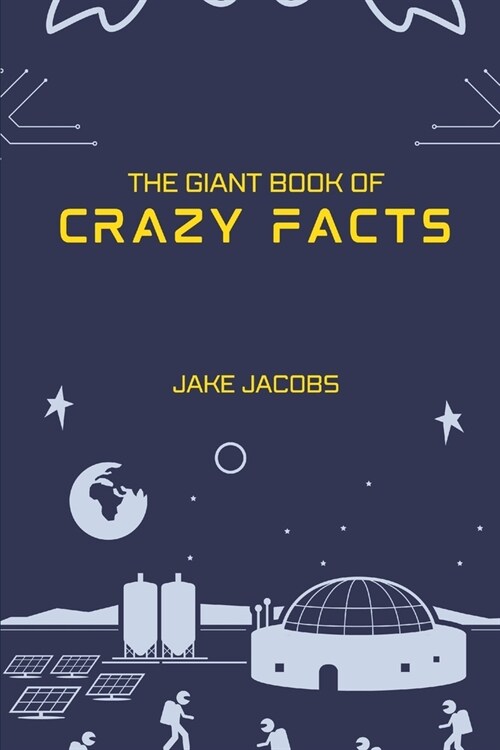 The Giant Book of Crazy Facts (Paperback)
