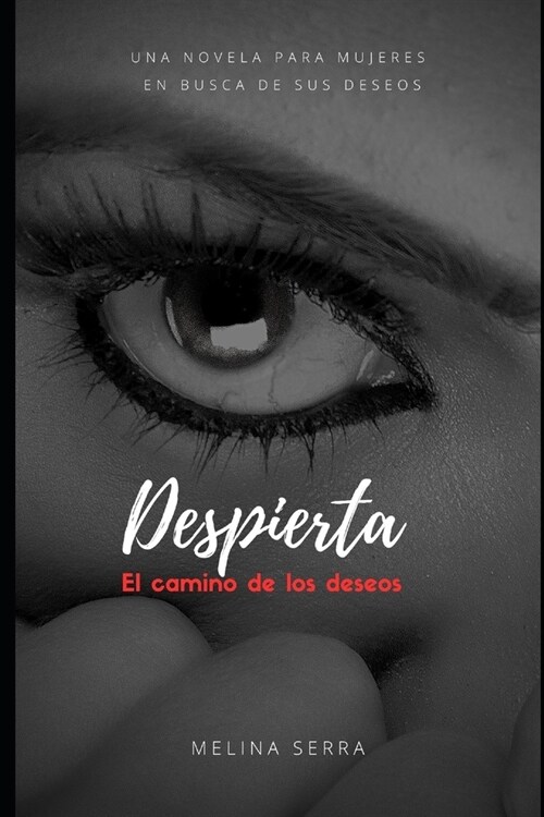 Despierta: El Camino de los Deseos (Paperback)