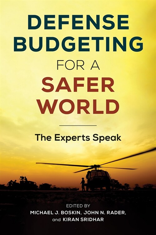 Defense Budgeting for a Safer World: The Experts Speak (Hardcover)