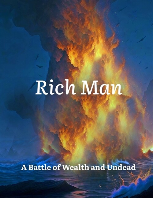 Rich Man: A Battle of Wealth and Undead (Paperback)