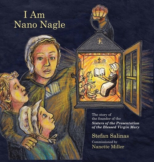 I Am Nano Nagle (Hardcover)