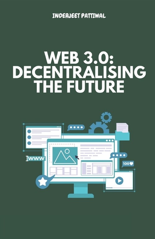 Web 3.0: Decentralising the Future (Paperback)