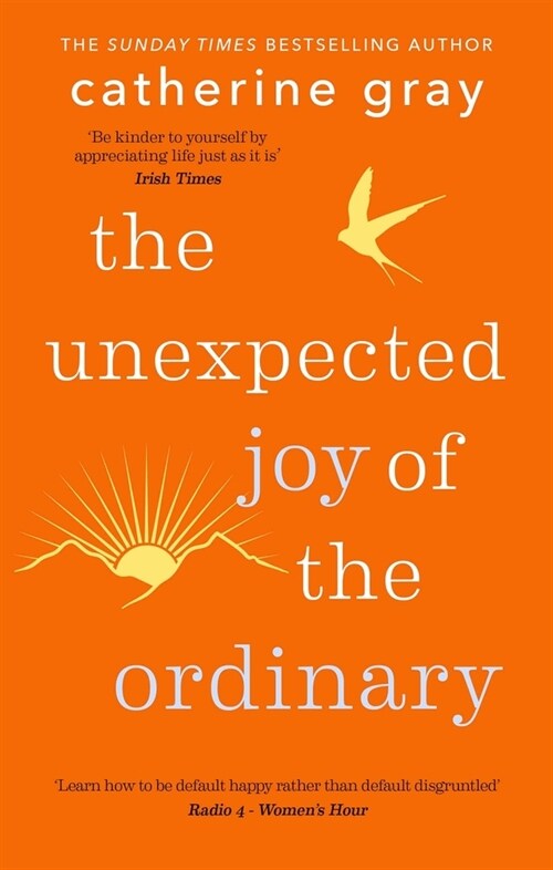 The Unexpected Joy of the Ordinary (Paperback)