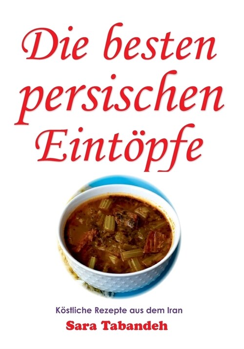 Die besten persischen Eint?fe (Paperback)