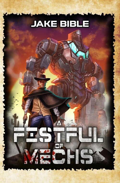 A Fistful of Mechs: A Battle Mech Sci-Fi Series (Paperback)