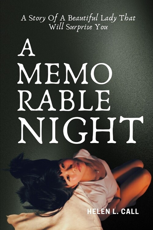 A Memorable Night: A Story Of A Beautiful Lady That Will Surprise You (Paperback)