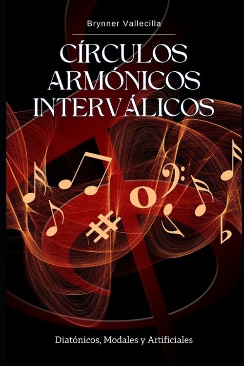 C?culos Arm?icos Interv?icos: Diat?icos, modales y artificiales (Paperback)