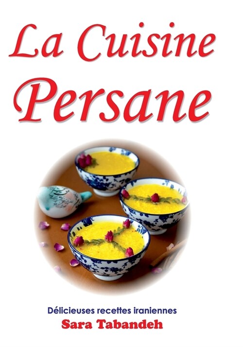 La Cuisine Persane (Paperback)