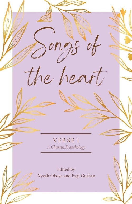 Songs of the Heart: A Chartus.X Poetry Anthology (Paperback)