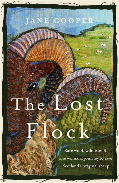 The Lost Flock [Us Edition]: Rare Wool, Wild Isles and One Womans Journey to Save Scotlands Original Sheep (Paperback)