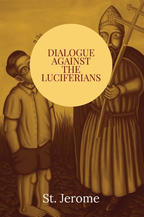 Dialogue against the Luciferians (Paperback)