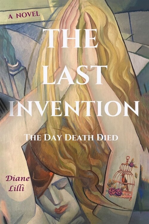 The Last Invention: The Day Death Died (Paperback)