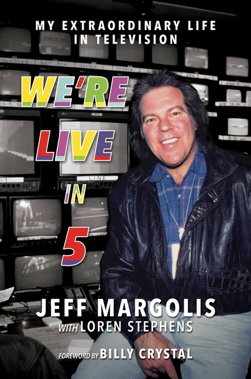 Were Live in 5: My Extraordinary Life in Television (Paperback)