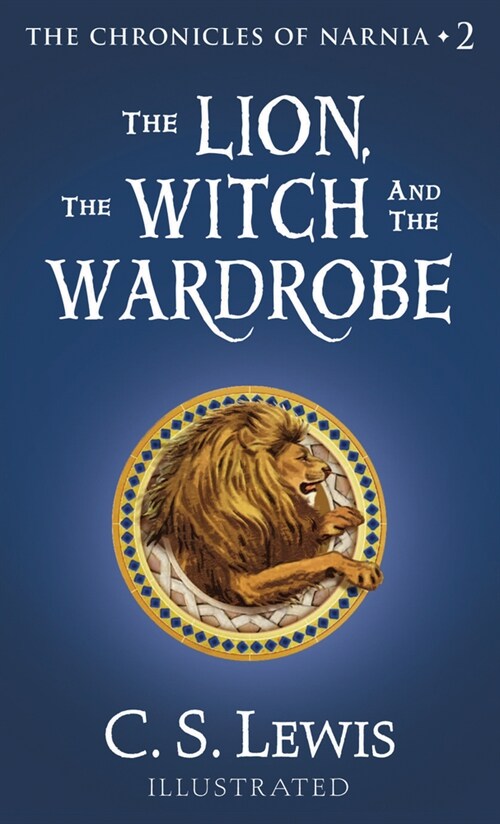 The Lion, the Witch and the Wardrobe (Paperback)