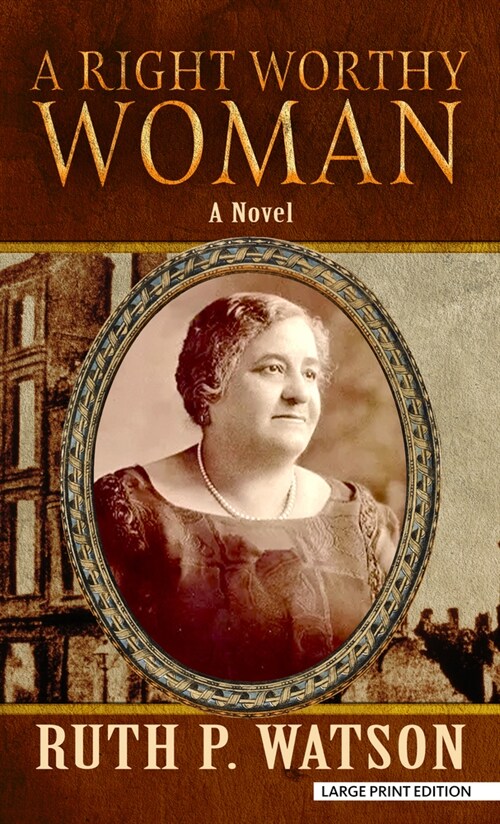 A Right Worthy Woman (Library Binding)