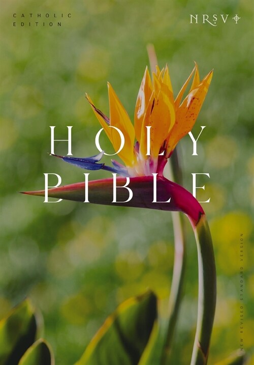 NRSV Catholic Edition Bible, Bird of Paradise Hardcover (Global Cover Series): Holy Bible (Hardcover)