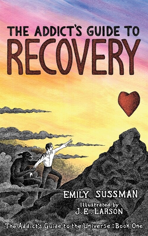 The Addicts Guide to Recovery (Paperback)