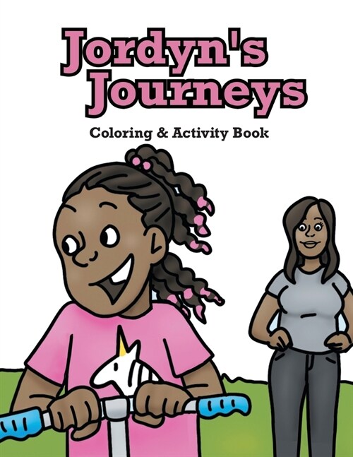 Jordyns Journeys Coloring & Activity Book (Paperback)