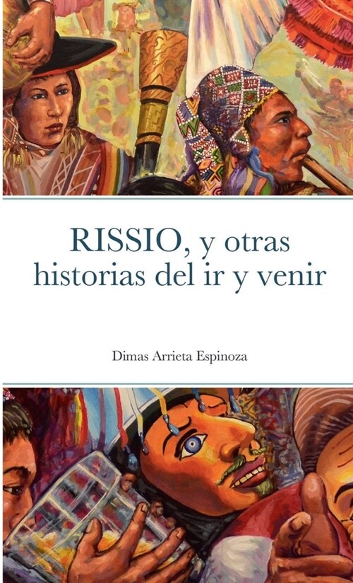 RISSIO, y otras historias del ir y venir (Paperback)