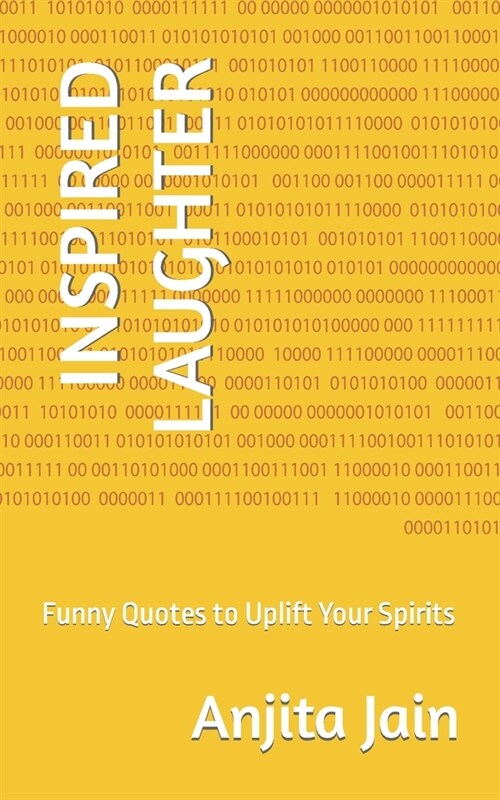 Inspired Laughter: Funny Quotes to Uplift Your Spirits (Paperback)