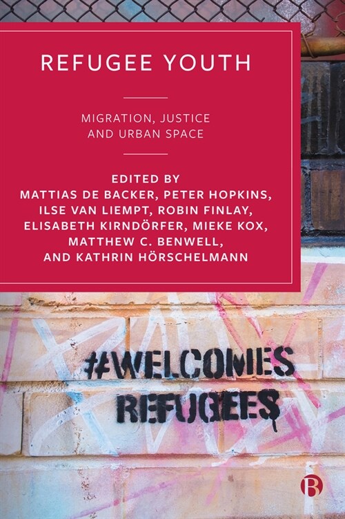 Refugee Youth : Migration, Justice and Urban Space (Paperback)