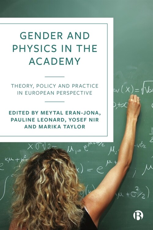 Gender and Physics in the Academy : Theory, Policy and Practice in European Perspective (Hardcover)