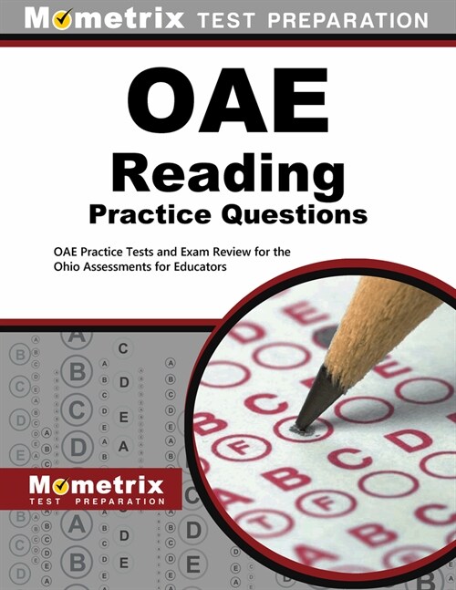 Oae Reading Practice Questions: Oae Practice Tests and Exam Review for the Ohio Assessments for Educators (Paperback)