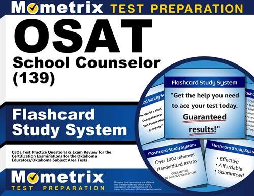 Osat School Counselor (139) Flashcard Study System: Ceoe Test Practice Questions & Exam Review for the Certification Examinations for Oklahoma Educato (Other)