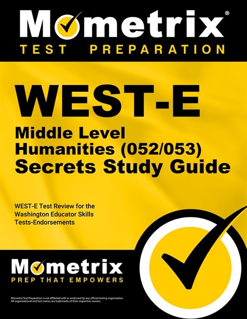 West-E Middle Level Humanities (052/053) Secrets Study Guide: West-E Test Review for the Washington Educator Skills Tests-Endorsements (Paperback)