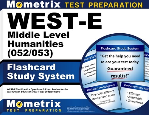 West-E Middle Level Humanities (052/053) Flashcard Study System: West-E Test Practice Questions & Exam Review for the Washington Educator Skills Tests (Other)