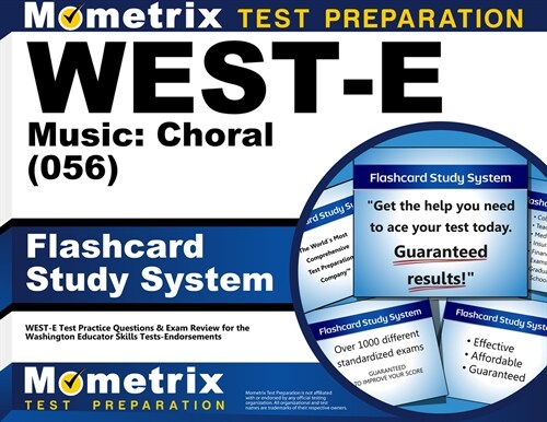 West-E Music: Choral (056) Flashcard Study System: West-E Test Practice Questions & Exam Review for the Washington Educator Skills Tests-Endorsements (Other)
