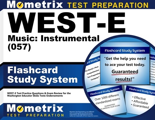West-E Music: Instrumental (057) Flashcard Study System: West-E Test Practice Questions & Exam Review for the Washington Educator Skills Tests-Endorse (Other)