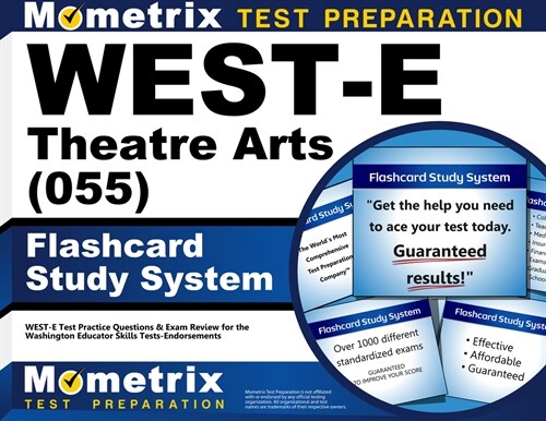 West-E Theatre Arts (055) Flashcard Study System: West-E Test Practice Questions & Exam Review for the Washington Educator Skills Tests-Endorsements (Other)