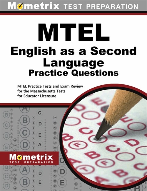 MTEL English as a Second Language Practice Questions: MTEL Practice Tests and Exam Review for the Massachusetts Tests for Educator Licensure (Paperback)