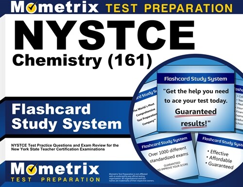 NYSTCE Chemistry (161) Flashcard Study System: NYSTCE Test Practice Questions and Exam Review for the New York State Teacher Certification Examination (Other)