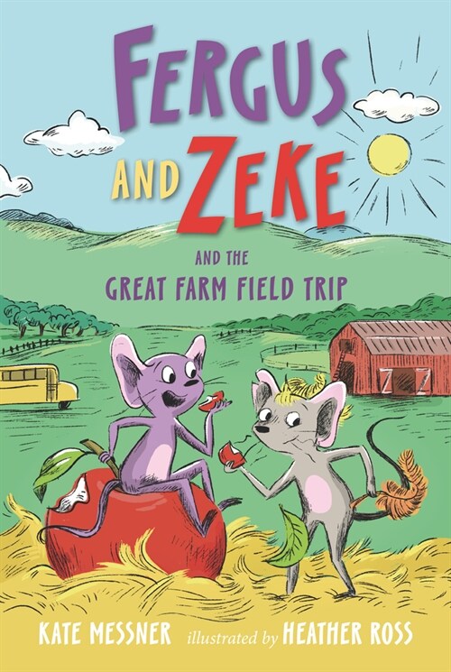 Fergus and Zeke and the Great Farm Field Trip (Hardcover)