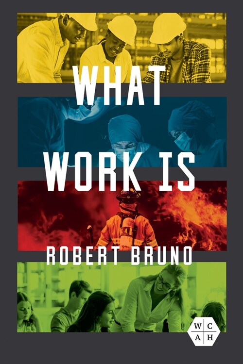 What Work Is (Hardcover)